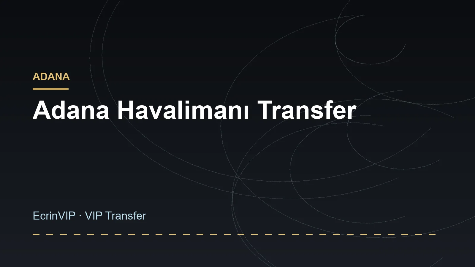Adana Havalimanı Transfer
