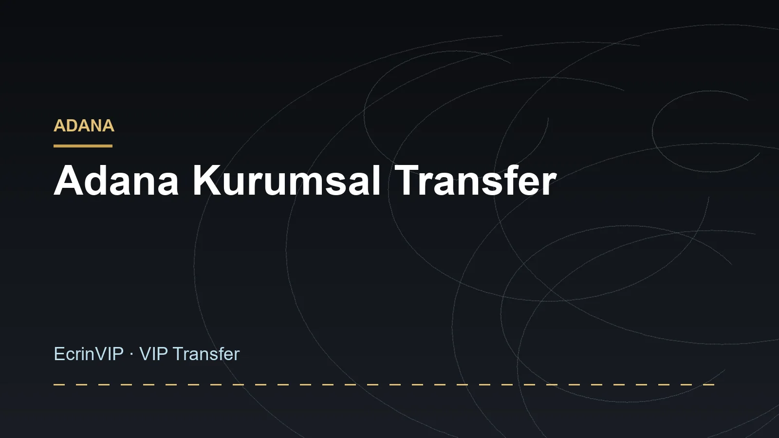Adana Corporate Transfer