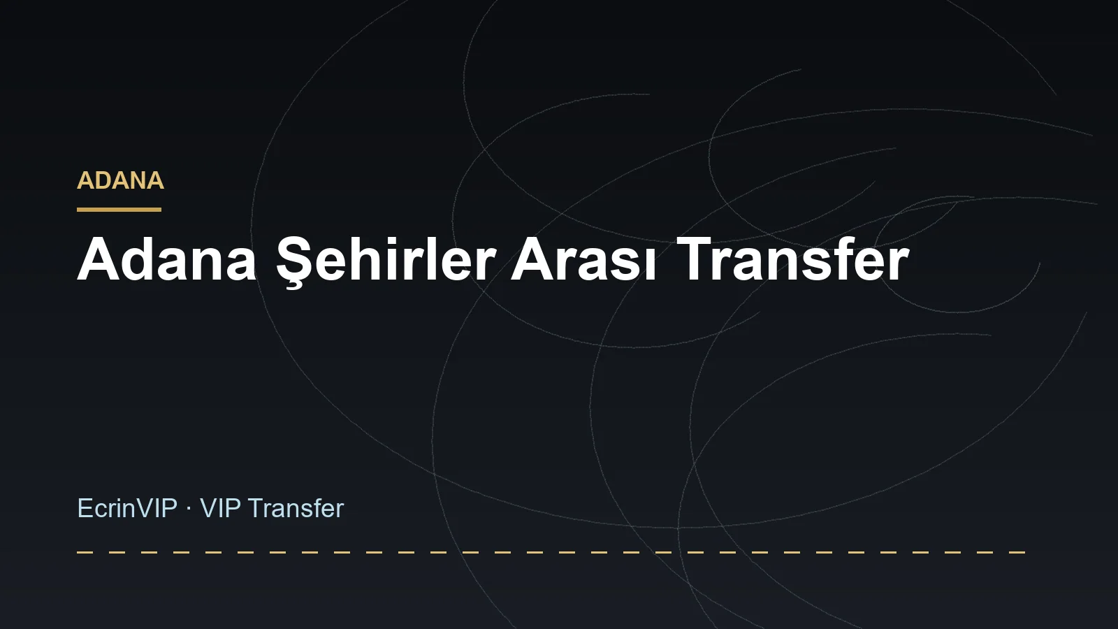 Adana Şehirler Arası Transfer