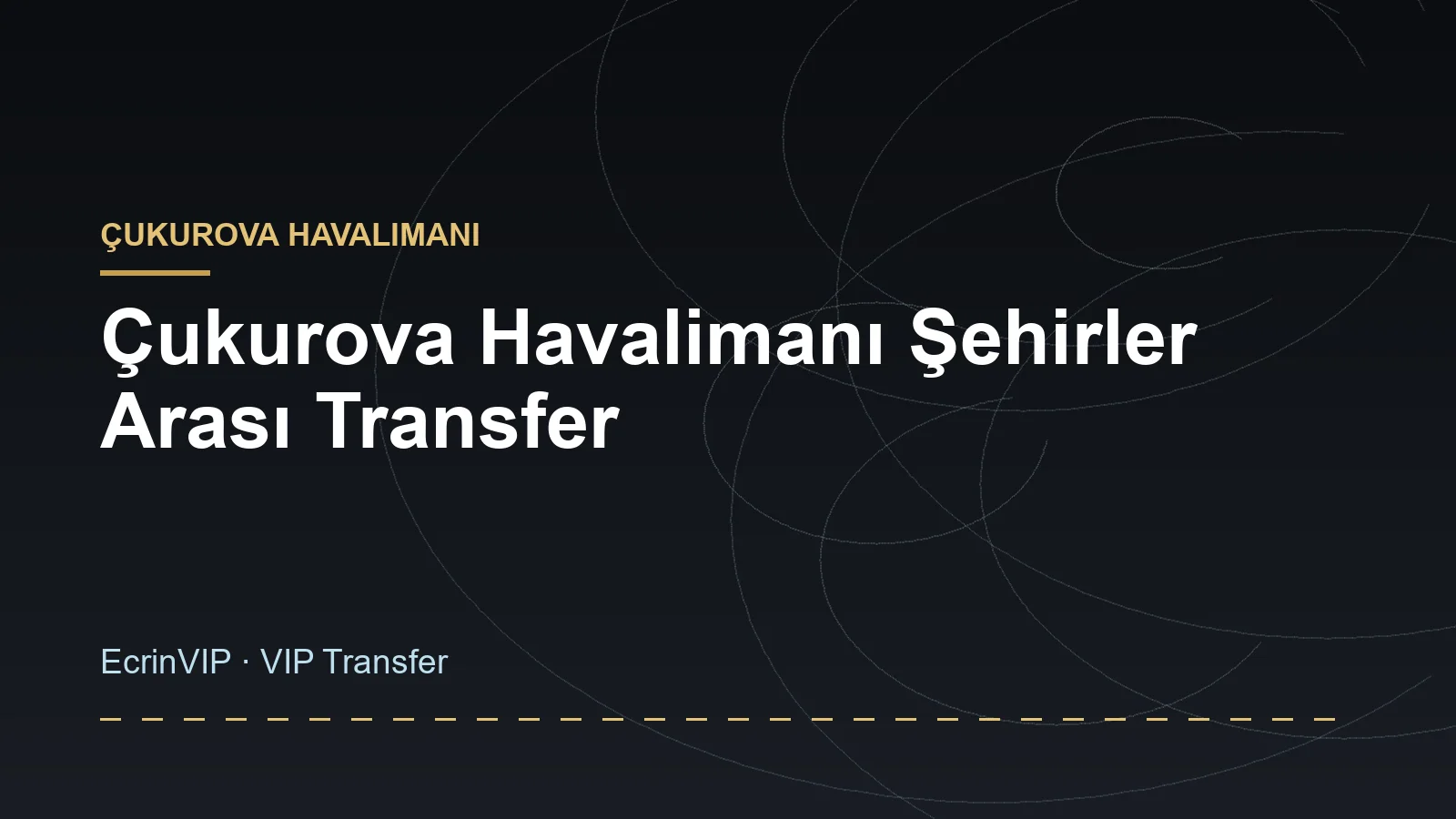 Çukurova Havalimanı Şehirler Arası Transfer