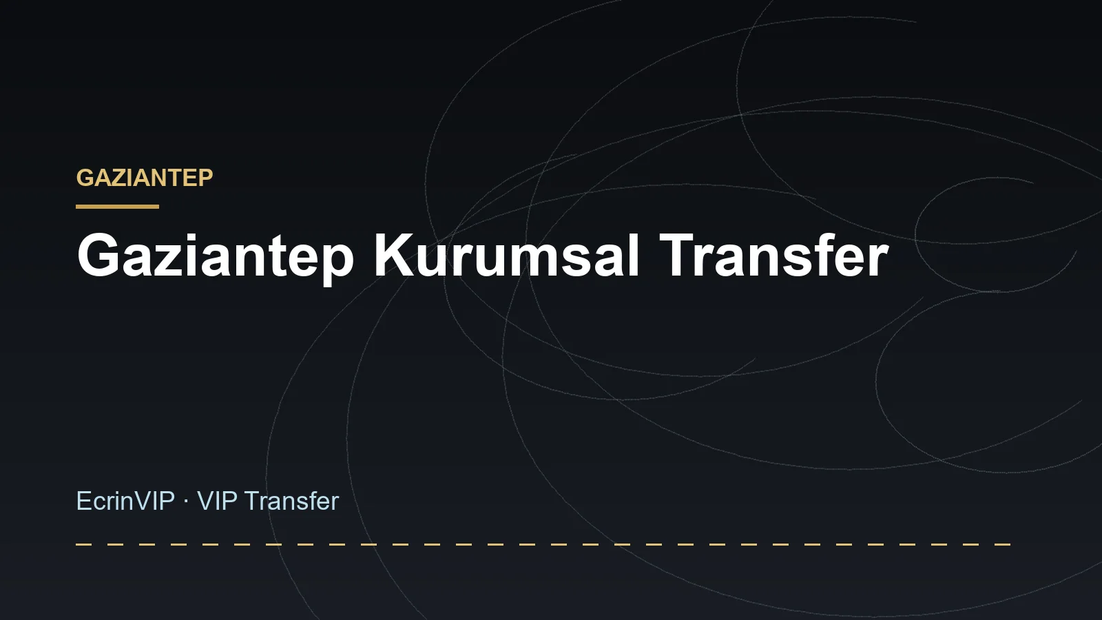 Gaziantep Kurumsal Transfer