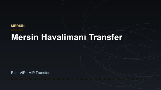 Mersin Havalimanı Transfer