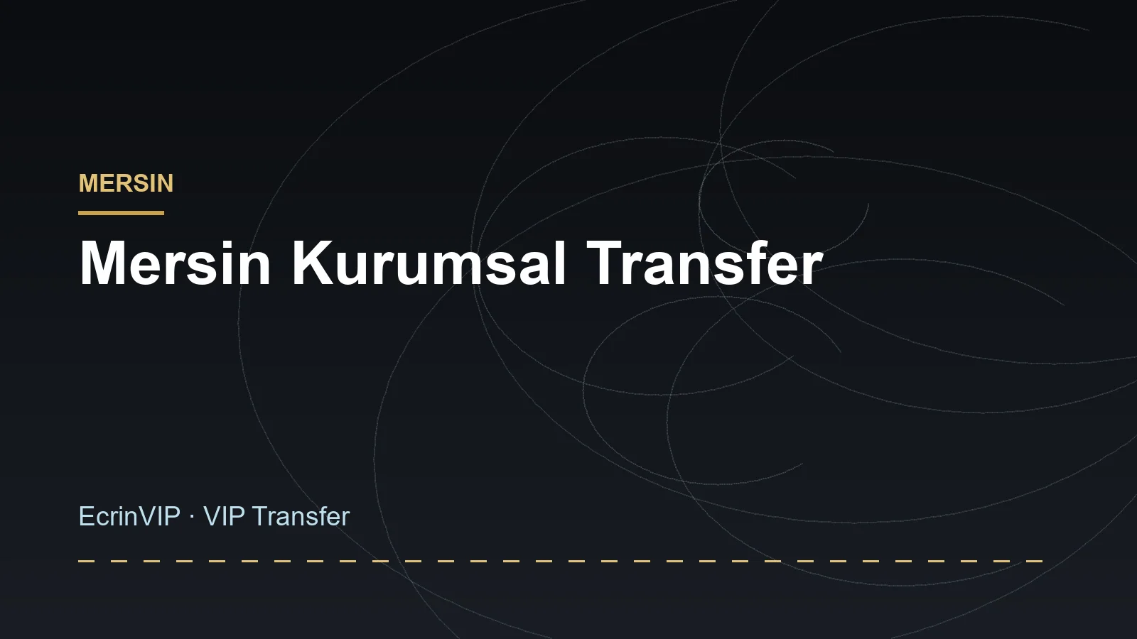 Mersin Kurumsal Transfer