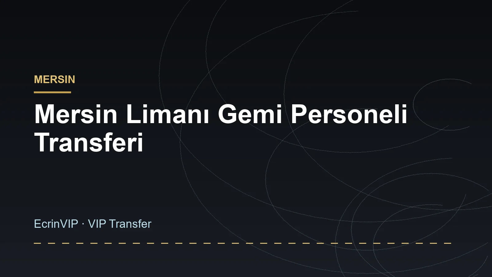 Mersin Limanı Gemi Personeli Transferi