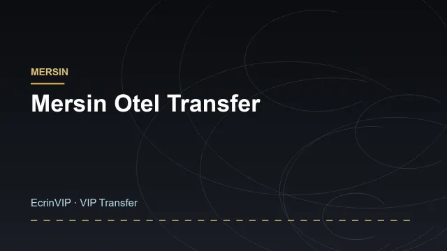 Mersin Otel Transfer
