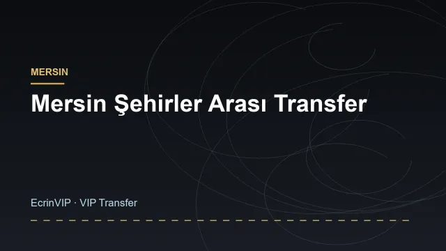 Mersin Şehirler Arası Transfer