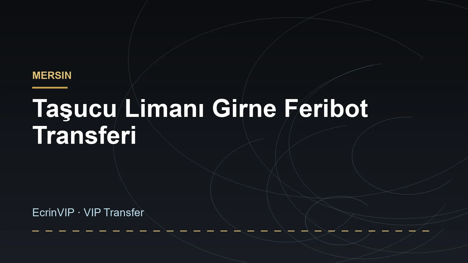 Taşucu Limanı Girne Feribot Transferi